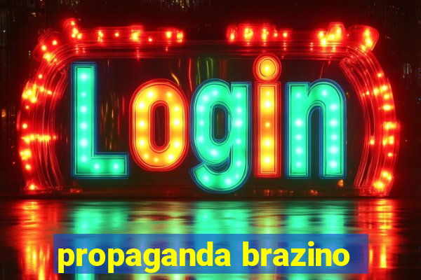 propaganda brazino